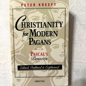 Christianity for Modern Pagans: Pascal's Pensees. Paperback. Book.Copyright 1993